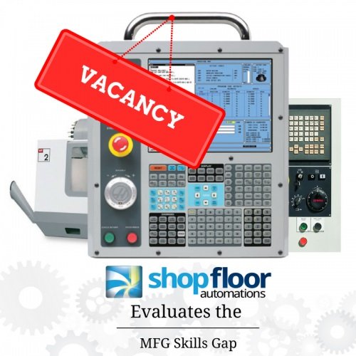 A Haas CNC controller with a clip art "Vacancy" sign hanging from it. Behind the controller are another CNC machine and controller. The text says "SFA evaluates the manufacturing skills gap".