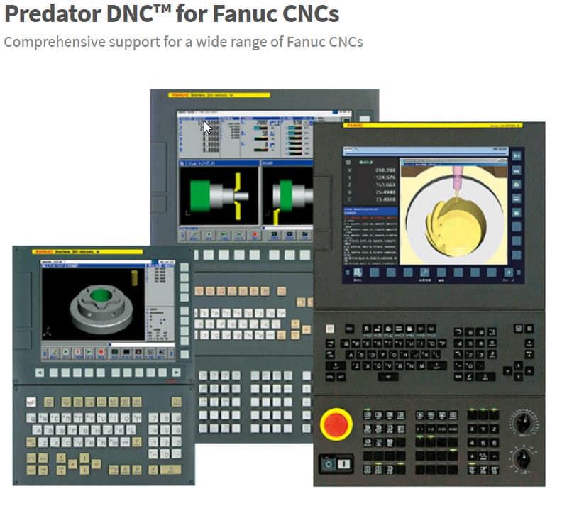 Three examples of different Fanuc CNC controllers with the text "Predator DNC for Fanuc CNCs. Comprehensive support for a wide range of Fanuc CNCs".