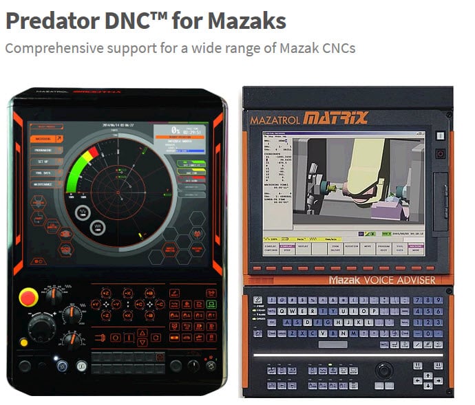 Two Mazak controllers side by side accompanied by the text "Predator DNC for Mazaks. Comprehensive support for a wide range of Mazak CNCs".