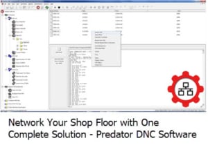 A screenshot of DNC software with text that reads "Network your shop floor with one complete solution - Predator DNC Software".