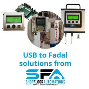 Connect Your Fadal Machines With Our USB to Fadal Solutions Connect Your Fadal Machines With Our USB to Fadal Solutions